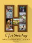 H is for Hershey By Heather Paterno Cover Image