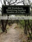 200 Worksheets - Identifying Smallest Number of 6 Digits: Math Practice Workbook By Kapoo Stem Cover Image