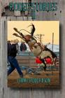 Rodeo Stories II By Chimp Robertson Cover Image