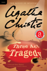 Three Act Tragedy: A Hercule Poirot Mystery: The Official Authorized Edition (Hercule Poirot Mysteries #10) By Agatha Christie Cover Image