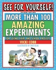 See for Yourself!: More Than 100 Amazing Experiments for Science Fairs and School Projects By Vicki Cobb Cover Image