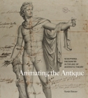 Animating the Antique: Sculptural Encounter in the Age of Aesthetic Theory By Sarah Betzer Cover Image