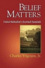 Belief Matters: United Methodism's Doctrinal Standards Cover Image