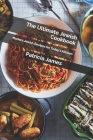 The Ultimate Jewish Cookbook: Modern Jewish Recipes for Today's Kitchen By Patricia James Cover Image