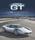 Lola GT: The DNA of the Ford GT40 By John Starkey Cover Image