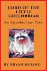 Lord of the Little Greenbriar Cover Image