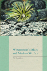 Wittgenstein's Ethics and Modern Warfare By Nil Santiáñez Cover Image