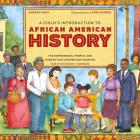 A Child's Introduction to African American History: The Experiences, People, and Events That Shaped Our Country By Jabari Asim Cover Image