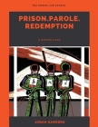 Prison. Parole. Redemption: A Deeper Look By Jonah Sanders Cover Image
