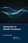 Introduction to Wavelet Transforms By Nirdosh Bhatnagar Cover Image