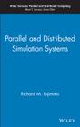 Parallel and Distributed Simulation Systems By Richard M. Fujimoto Cover Image