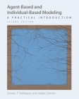 Agent-Based and Individual-Based Modeling: A Practical Introduction, Second Edition By Steven F. Railsback, Volker Grimm Cover Image