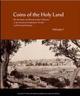 Coins of the Holy Land: The Abraham and Marian Sofaer Collection at the American Numismatic Society and the Israel Museum (Ancient Coins in North American Collections #8) By YA'Akov Meshorer, Gabriela Bijovsky, Wolfgang Fischer-Bossert Cover Image