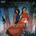 Unseelie By Ivelisse Housman, Elena Rey (Read by) Cover Image