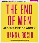 The End of Men: And the Rise of Women Cover Image