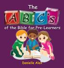 Abc's of the Bible for Pre-Learners Cover Image