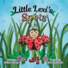 Little Lexi's Spots By Caitlin Bouwma, Catherine Wilkie (Illustrator) Cover Image