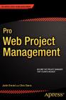 Pro Web Project Management (Expert's Voice in Web Development) By Justin Emond, Chris Steins Cover Image