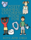 Potty Training Coloring Book for Boys and Girls Cover Image
