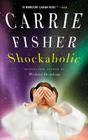 Shockaholic By Carrie Fisher Cover Image