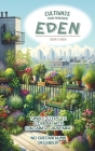 Cultivate Your Personal Eden: Simple Steps to Flourish with Container Gardening, No Green Thumb Required! Cover Image