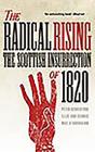 The Radical Rising: The Scottish Insurrection of 1820 By Peter Berresford Ellis Cover Image