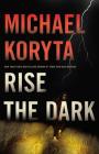 Rise the Dark 