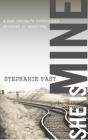 She Is Mine: A War Orphan's Incredible Journey of Survival By Stephanie Fast Cover Image