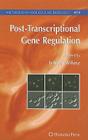 Post-Transcriptional Gene Regulation (Methods in Molecular Biology #419) By Jeffrey Wilusz (Editor) Cover Image