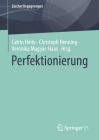 Perfektionierung By Catrin Heite (Editor), Christoph Henning (Editor), Veronika Magyar-Haas (Editor) Cover Image