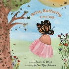 Betsy Butterfly By Susan E. Heins, Chelsea Rose Johnson (Illustrator) Cover Image