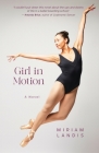 Girl in Motion By Miriam Landis Cover Image