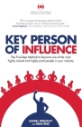 Key Person of Influence (Canadian Edition): The Five-Step Method to Become One of the Most Highly Valued and Highly Paid People in Your Industry By Daniel Priestley, Mike Reid Cover Image