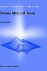 Steiner Minimal Trees (Nonconvex Optimization and Its Applications #23) Cover Image