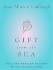 Gift from the Sea: 50th Anniversary Edition By Anne Morrow Lindbergh, Reeve Lindbergh (Introduction by) Cover Image