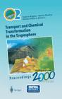 Transport and Chemical Transformation in the Troposphere: Proceedings of Eurotrac Symposium 2000 Garmisch-Partenkirchen, Germany 27-31 March 2000 Euro Cover Image