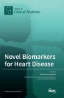 Novel Biomarkers for Heart Disease By Michael Lichtenauer (Guest Editor) Cover Image