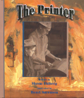 The Printer By Myron Uhlberg, Henri Sorensen (Illustrator) Cover Image