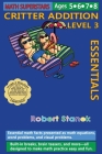 Math Superstars Addition Level 3, Library Hardcover Edition: Essential Math Facts for Ages 5 - 8 By Robert Stanek (Illustrator), Robert Stanek Cover Image
