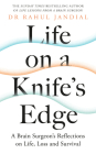 Life on a Knife’s Edge By Rahul Jandial Cover Image