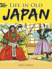 Life in Old Japan: Coloring Book By John Green, Text By Stanley Appelbaum Cover Image