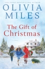 The Gift of Christmas By Olivia Miles Cover Image