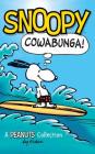 Snoopy: Cowabunga!: A Peanuts Collection (Peanuts Kids #1) Cover Image