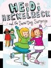 Heidi Heckelbeck and the Snow Day Surprise By Wanda Coven, Priscilla Burris (Illustrator) Cover Image