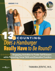 13 & Counting: Does a Hamburger Have to Be Round?: Engaging Activities to Foster Self-Esteem While Promoting Social Skills and Executive Function Volu Cover Image