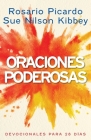 Oraciones Poderosas: Devocionales para 28 Días By Rosario Picardo, Sue Nilson Kibbey Cover Image