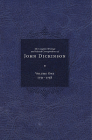 Complete Writings and Selected Correspondence of John Dickinson: Volume 1 (The Complete Writings and Selected Correspondence of John Dickinson #1) By Jane E. Calvert (Editor), John Dickinson Cover Image
