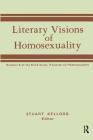Literary Visions of Homosexuality: No 6 of the Book Series, Research on Homosexualty (500 Tips) By Stuart Kellogg Cover Image