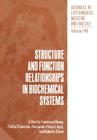 Structure and Function Relationships in Biochemical Systems (Advances in Experimental Medicine and Biology #148) By Francesco Bossa (Editor) Cover Image