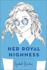 Her Royal Highness (Royals #2) Cover Image